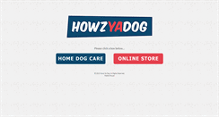 Desktop Screenshot of howzyadog.com.au